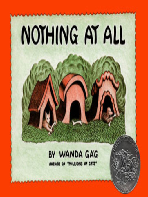 Title details for Nothing At All by Wanda Gag - Available